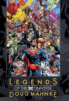 Legends of the Dc Universe Doug Mahnke (hardcover)