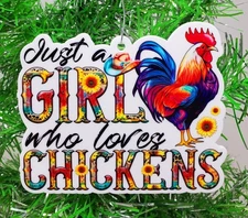Chicken Ornament- Just a Girl Who Loves Chickens Christmas Ornament