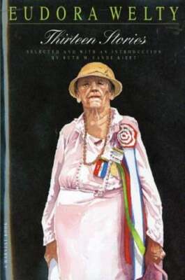 Thirteen Stories by Eudora Welty: Used