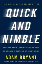 Quick and Nimble: Lessons from Leading CEOs on How to Create a Culture of - GOOD