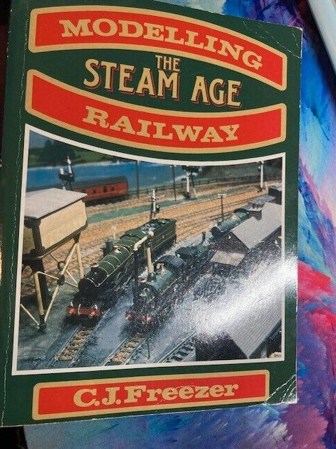 Modelling the Steam Age Railway, Freezer, C.J.