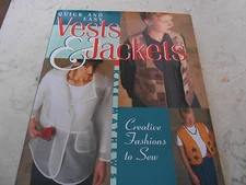 Quick and easy Vests & Jackets Creative Fashions to Sew 