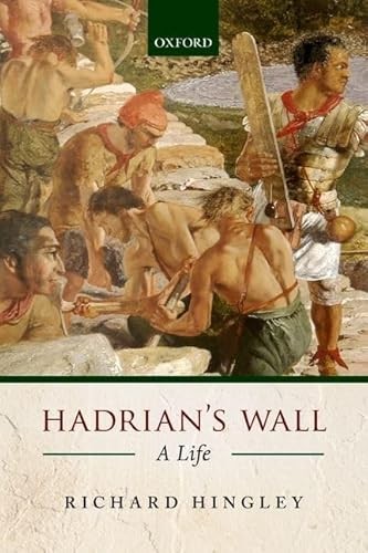 Hadrian's Wall: A Life By Richard Hingley - Image 4