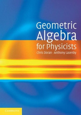Geometric Algebra for Physicists Chris Doran Taschenbuch Englisch 2007