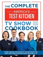 Complete America's Test Kitchen TV Show Cookbook 2001-2026: Every Reci Hardcover
