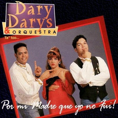 DARY DARYS & ORQUESTRA - Por Mi Madre Que Yo No - CD - BRAND NEW/STILL SEALED