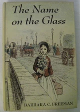 1964 The Name On The Glass By Barbara C. Freeman W. W. Norton & Company WithDust