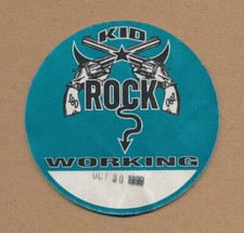 Kid Rock - Working RARE sticky pass '99