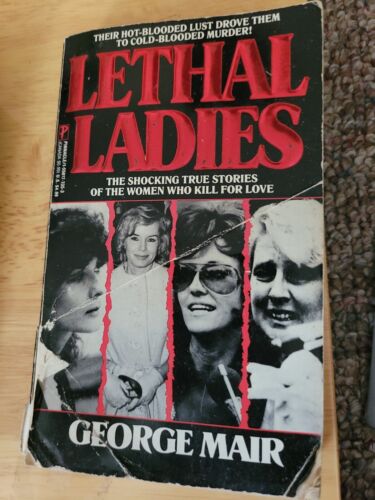 Lethal Ladies by George Mair (1993, Mass Market) - Picture 1 of 3