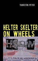 Helter Skelter On Wheels Thorsten Peter Taschenbuch 128 S. Deutsch 2010