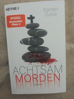 Karsten Dusse: Achtsam morden (9783453439689)