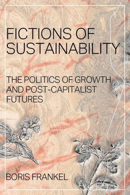 Boris Frankel | Fictions of Sustainability | Taschenbuch | Englisch (2018)