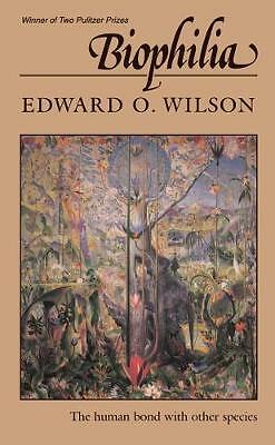 Biophilia by Edward O. Wilson (Paperback, 1986)