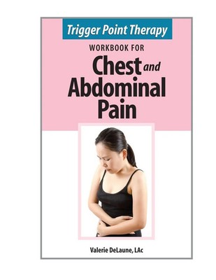 Valerie Delaune | Trigger Point Therapy Workbook for Chest and Abdominal Pain