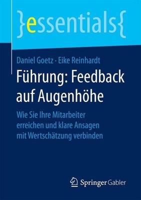 Führung: Feedback auf Augenhöhe | Daniel Goetz, Eike Reinhardt | deutsch