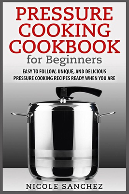 #ad Pressure Cooking Cookbook for Beginners: Easy to Follow Unique and Delicious P AU $25.20