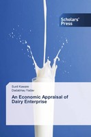An Economic Appraisal Of Dairy Enterprise Sunil Kaware (U. A.) Taschenbuch 68 S.