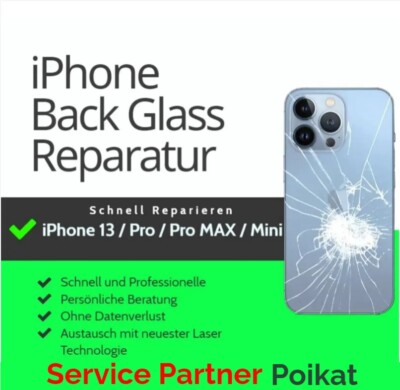 iPhone 13 / 13 Pro /13 Mini /13 Pro Max Backcover Glas Reparatur Tausch Rückglas