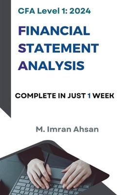 CFA Level 1 Financial Statement Analysis by M. Imran Ahsan Paperback Book
