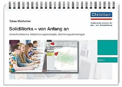 SolidWorks - von Anfang an 1 | Tobias Weinfurtner | Taschenbuch | Ringheftung