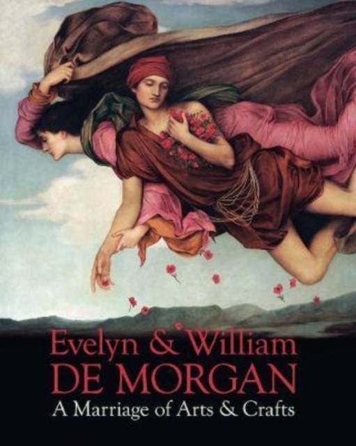 Evelyn & William De Morgan by Margaretta Frederick (Hardback Book)