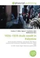 Frederic P. Miller (U. A.) | 1936-1939 Arab Revolt In Palestine | Taschenbuch