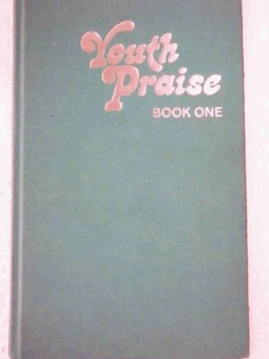 Youth Praise: Bk. 1