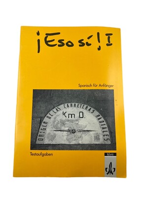 Eso sí! Spanisch für Anfänger Testaufgaben Klett 1. Auflage 1992