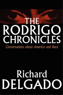 Richard Delgado The Rodrigo Chronicles (Paperback)