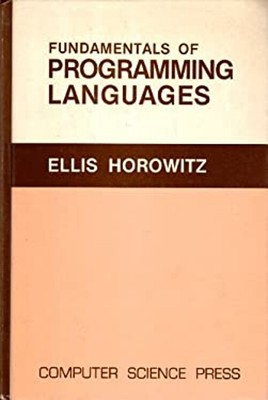 Fundamentals of Programming Languages Hardcover Ellis Horowitz
