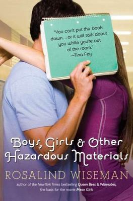 Boys, Girls and Other Hazardous Materials by Wiseman, Rosalind, Very Good Book