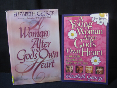 Elizabeth George A Woman After God's Heart and A Young Woman After God's Heart