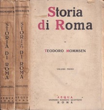 Storia di Roma, vol. I e III. . Teodoro Mommsen. S.D.. .