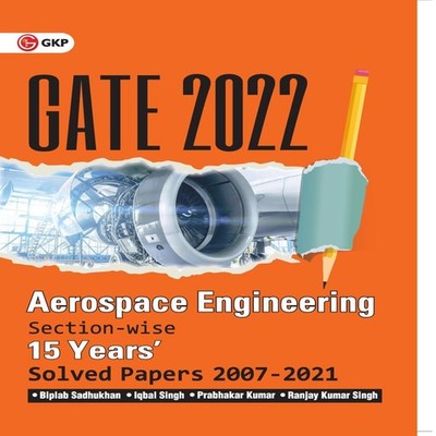 GATE 2022 - Aerospace Engineering - 15 Years Section-wise Solved