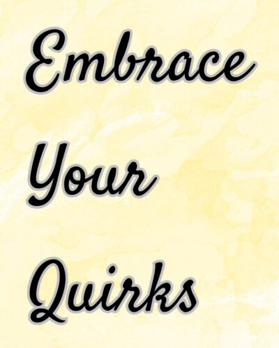 Embrace Your quirks, Printable Wall Art, Digital Gift, Inspirational Decor - Picture 1 of 1