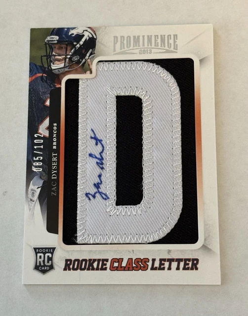 Zac Dysert 2013 Panini Prominence Rookie Class Letter D Auto Patch /102 Broncos
