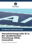Ali Albashir Mohammed Alhaj | Verantwortungsvolle Ki In Der Akademischen...