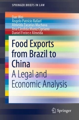 Wei - Food Exports from Brazil to China   A Legal and Economic Analysi - X555z