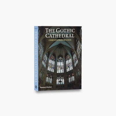 The Gothic Cathedral - paperback Wilson, Christopher