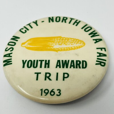 1963 Mason City IA North Iowa Fair Youth Award Trip Pinback Button