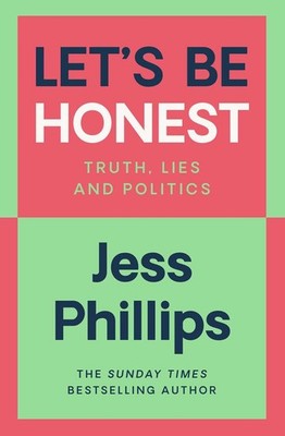 Let's Be Honest | Jess Phillips | englisch