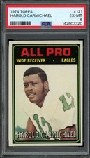 1974 TOPPS #121 HAROLD CARMICHAEL PSA 6 EAGLES RC HOF [G320]