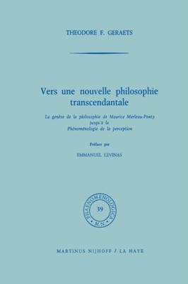 Geraets - Vers une nouvelle philosophie transcendantale   La gense de - X555z