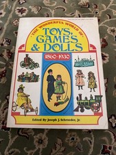 The Wonderful World of Toys, Games  Dolls 1860-1930, Collectors Guide, 1971 PB