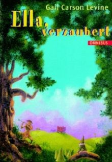Ella, verzaubert. von Levine, Gail Carson | Buch | Zustand akzeptabel