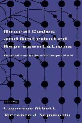 Neural Codes and Distributed Representations: Foundations of Neural Compu - GOOD