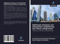 Armando JesúS MartíNez RodríGuez (U. A.) | Optimaal Ontwerp Van Elementen...