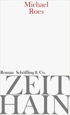 Zeithain | Michael Roes | deutsch