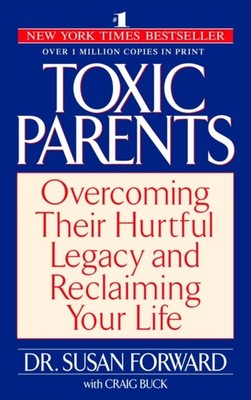 TOXIC PARENTS by Susan Forward Paperback Self Help Business