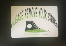 PLEASE REMOVE YOUR SHOES/ Funny Home Decor /Aluminum Sign Metal Wall Door 8"x12"